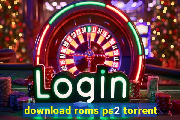 download roms ps2 torrent